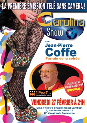 Affiche de Carolina show | avec Jean Pierre Coffe
