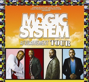 Affiche de Magic system | Africainement tour