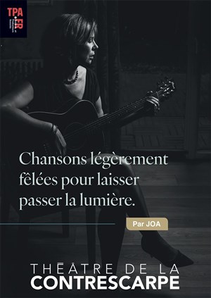 Affiche de Joa : Chansons légèrement fêlées pour laisser passer la lumière