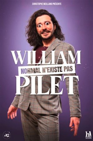 Affiche de William Pilet dans Normal n'existe pas