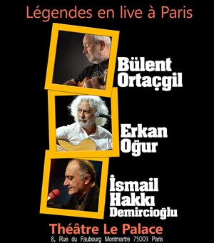 Affiche de Bülent Ortaçgil + Erkan Ogur + Ismail Hakki Demircioglu | Les Voix de l'Anatolie