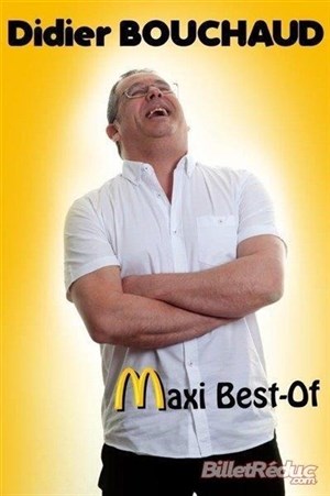 Affiche de Didier Bouchaud dans Maxi Best Of