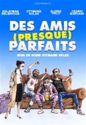 Affiche de Des amis (presque) parfaits