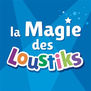 Affiche de La magie des Loustiks : la nuit magique d'Anaël