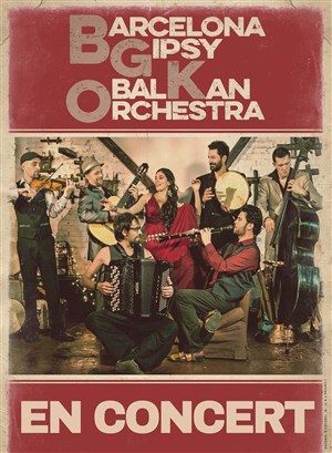 Affiche de Barcelona Gipsy Balkan Orchestra