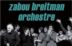 Affiche de Zabou Breitman Orchestre : Cabaret Deret