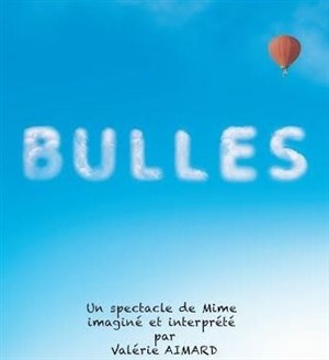 Affiche de Bulles (Mime)