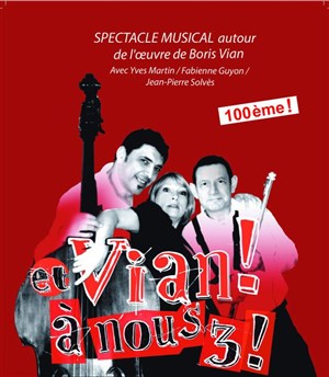 Affiche de Et Vian ! A nous trois !