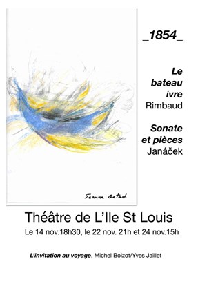 Affiche de __1854__ le bateau ivre de Rimbaud et pièces piano seul de Janàcek