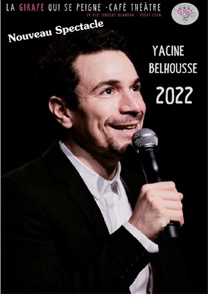 Affiche de Yacine Belhousse dans son nouveau spectacle 2022