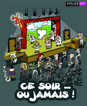 Affiche de Ce soir ou jamais !
