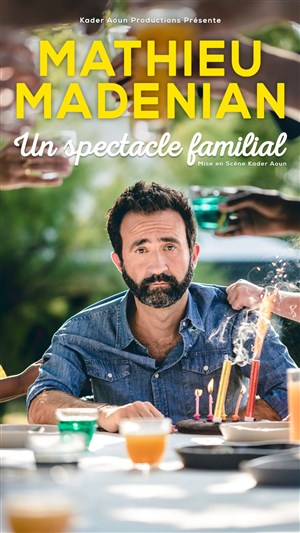 Affiche de Mathieu Madénian dans Un spectacle familial
