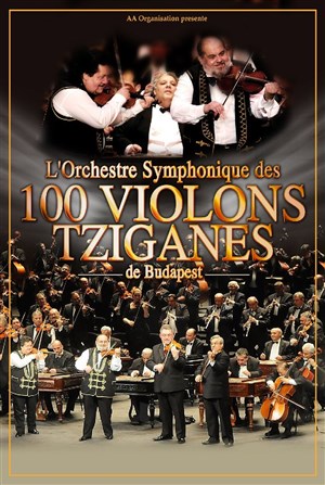 Affiche de L'Orchestre Symphonique des 100 Violons Tziganes de Budapest