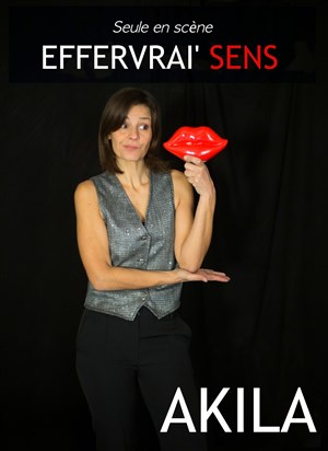 Affiche de Akila dans Effervrai'sens