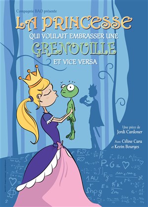 Affiche de La princesse qui voulait embrasser une grenouille et vice versa