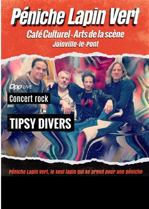 Affiche de Tipsy Divers | OPP Live