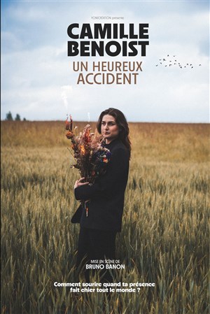Affiche de Camille Benoist dans Un heureux accident