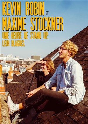 Affiche de Kévin Robin & Maxime Stockner dans 30 Minutes Chacun