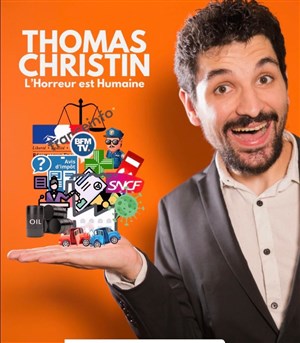 Affiche de Thomas Christin dans L'horreur est humaine