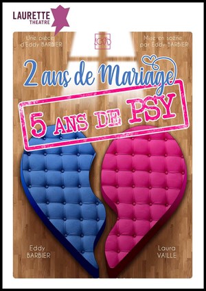 Affiche de 2 ans de Mariage, 5 ans de Psy !