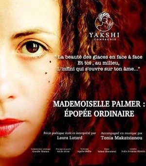 Affiche de Mademoiselle Palmer : épopée ordinaire