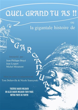 Affiche de Quel Grand Tu As ou la Gigantale Histoire de Gargantua
