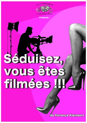 Affiche de Séduisez vous êtes filmés