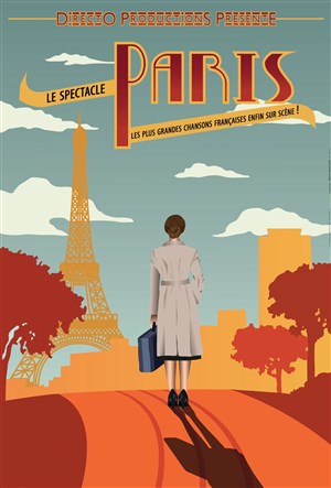 Affiche de Paris ! | Le spectacle