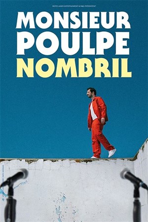 Affiche de Monsieur Poulpe dans Nombril