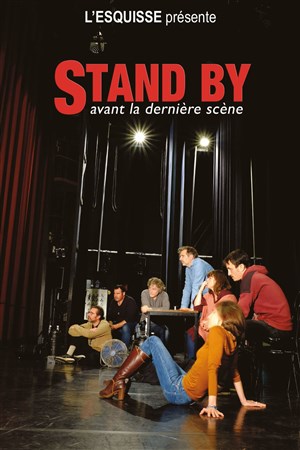 Affiche de Stand-by avant la dernière scène