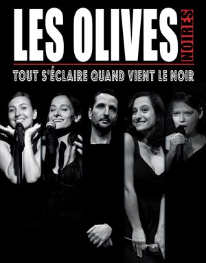 Affiche de Les Olives Noires : Tout s'éclaire quand vient le noir