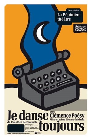 Affiche de Je danse toujours | avec Clémence Poésy
