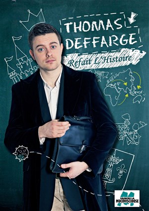 Affiche de Thomas Deffarge dans Thomas Deffarge refait l'Histoire