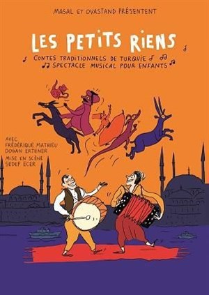 Affiche de Les petits riens - Contes traditionnels de Turquie