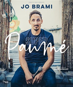 Affiche de Jo Brami dans Super paumé