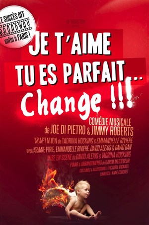 Affiche de Je t'aime, tu es parfait... Change !!!