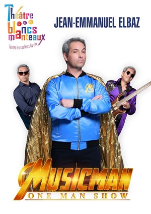 Affiche de Jean-Emmanuel Elbaz dans Musicman