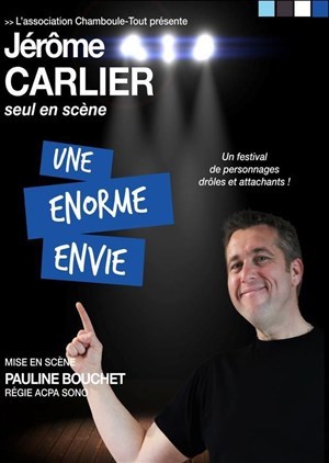 Affiche de Jérome Carlier dans Une énorme envie