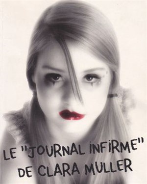Affiche de Le journal infirme de Clara Muller