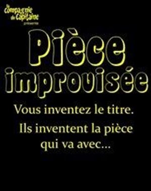 Affiche de La pièce improvisée