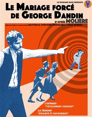 Affiche de Le mariage forcé de George Dandin