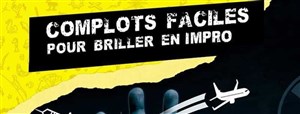 Affiche de Complots faciles pour briller en impro