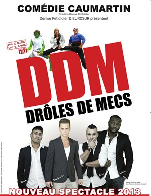 Affiche de DDM drôles de mecs | Nouveau spectacle 2013