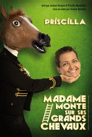 Affiche de Priscilla dans Madame monte sur ses grands chevaux