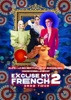 Affiche de Excuse my french 2 - xxl edition