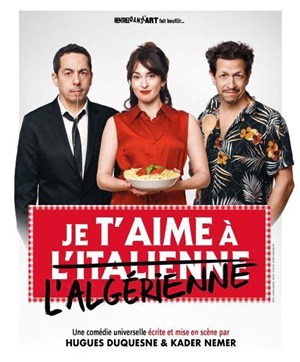 Affiche de Je t'aime à l'italienne et à l'algérienne