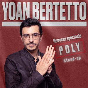 Affiche de Yoan Bertetto dans Poly