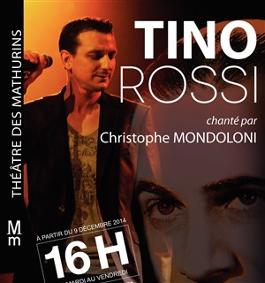 Affiche de Tino Rossi chanté par Christophe Mondoloni