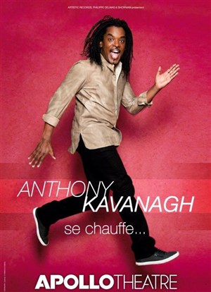 Affiche de Anthony Kavanagh dans Anthony Kavanagh se chauffe !