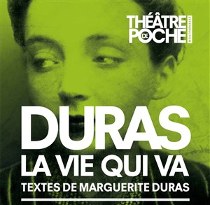 Affiche de Duras, la vie qui va